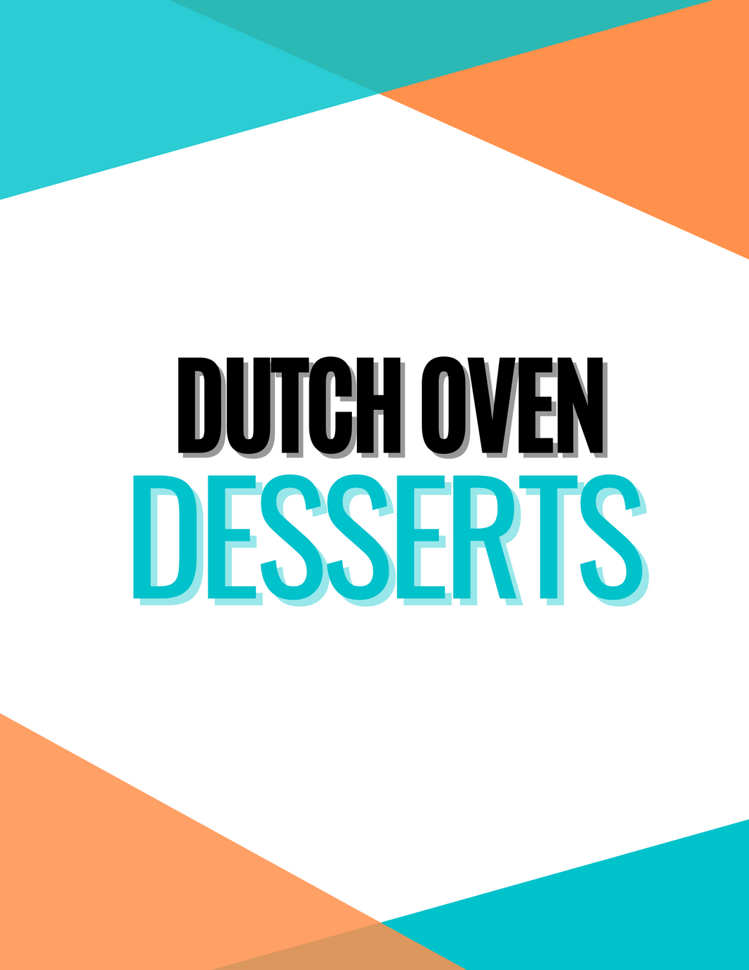 Dutch Oven Desserts